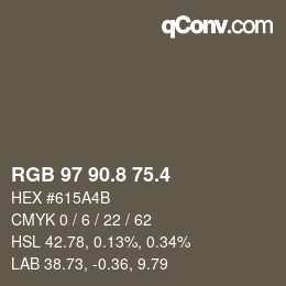 カラーコード: RGB 97 90.8 75.4 | qconv.com
