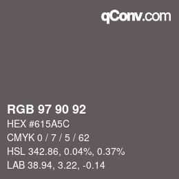 カラーコード: RGB 97 90 92 | qconv.com