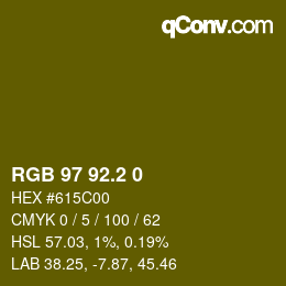 カラーコード: RGB 97 92.2 0 | qconv.com