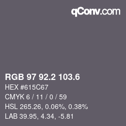 カラーコード: RGB 97 92.2 103.6 | qconv.com