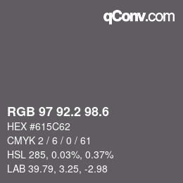 カラーコード: RGB 97 92.2 98.6 | qconv.com