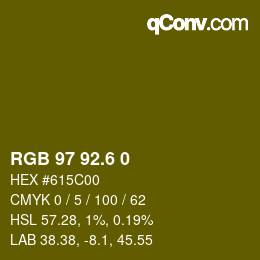 カラーコード: RGB 97 92.6 0 | qconv.com