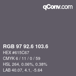 カラーコード: RGB 97 92.6 103.6 | qconv.com