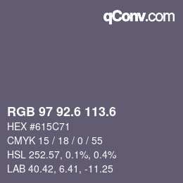 カラーコード: RGB 97 92.6 113.6 | qconv.com