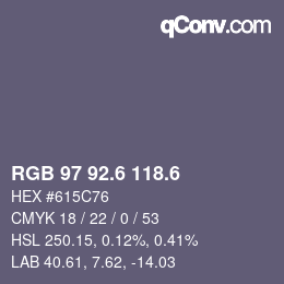 カラーコード: RGB 97 92.6 118.6 | qconv.com