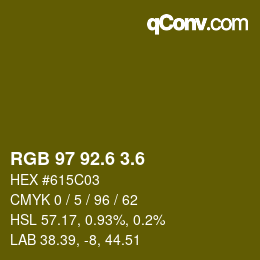 カラーコード: RGB 97 92.6 3.6 | qconv.com