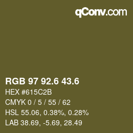 カラーコード: RGB 97 92.6 43.6 | qconv.com