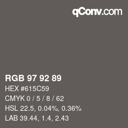カラーコード: RGB 97 92 89 | qconv.com