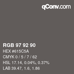 颜色代码: RGB 97 92 90 | qconv.com