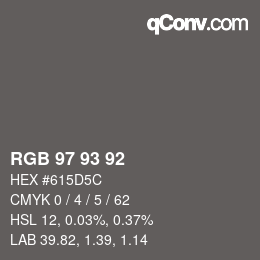 カラーコード: RGB 97 93 92 | qconv.com