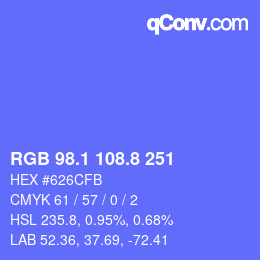 カラーコード: RGB 98.1 108.8 251 | qconv.com