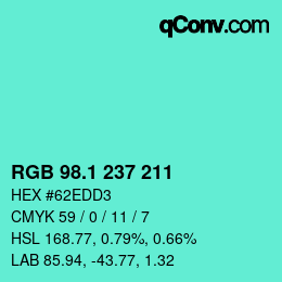 カラーコード: RGB 98.1 237 211 | qconv.com