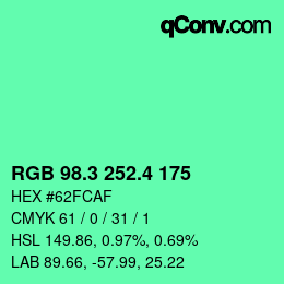カラーコード: RGB 98.3 252.4 175 | qconv.com