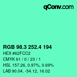 カラーコード: RGB 98.3 252.4 194 | qconv.com