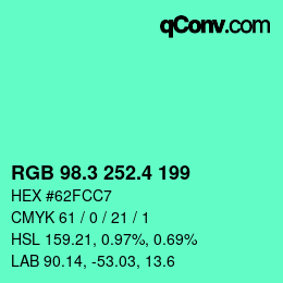 カラーコード: RGB 98.3 252.4 199 | qconv.com