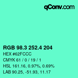 カラーコード: RGB 98.3 252.4 204 | qconv.com