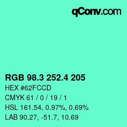 カラーコード: RGB 98.3 252.4 205 | qconv.com