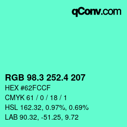 カラーコード: RGB 98.3 252.4 207 | qconv.com