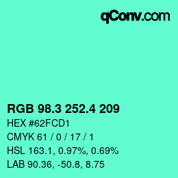 カラーコード: RGB 98.3 252.4 209 | qconv.com