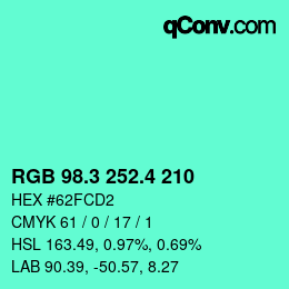 カラーコード: RGB 98.3 252.4 210 | qconv.com