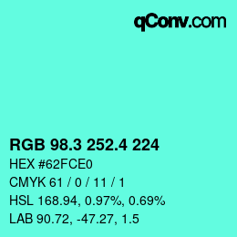 カラーコード: RGB 98.3 252.4 224 | qconv.com