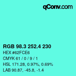 カラーコード: RGB 98.3 252.4 230 | qconv.com