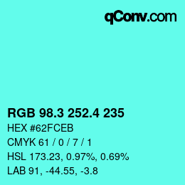 カラーコード: RGB 98.3 252.4 235 | qconv.com