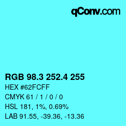 カラーコード: RGB 98.3 252.4 255 | qconv.com