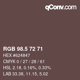 Color code: RGB 98.5 72 71 | qconv.com