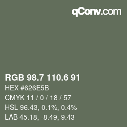 カラーコード: RGB 98.7 110.6 91 | qconv.com
