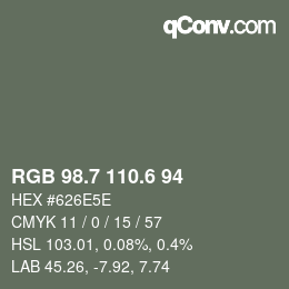 カラーコード: RGB 98.7 110.6 94 | qconv.com