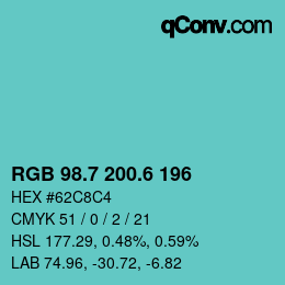 カラーコード: RGB 98.7 200.6 196 | qconv.com