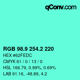 カラーコード: RGB 98.9 254.2 220 | qconv.com