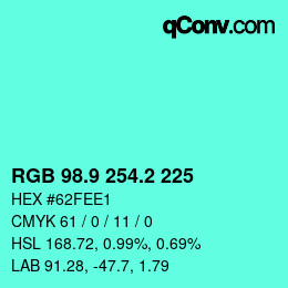 カラーコード: RGB 98.9 254.2 225 | qconv.com
