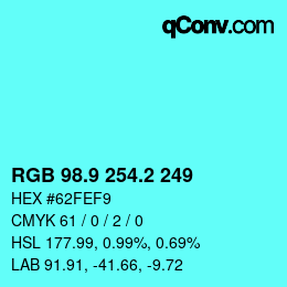 カラーコード: RGB 98.9 254.2 249 | qconv.com
