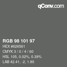 Color code: RGB 98 101 97 | qconv.com