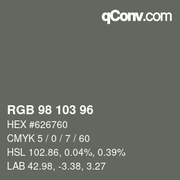 Color code: RGB 98 103 96 | qconv.com