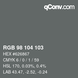 Color code: RGB 98 104 103 | qconv.com