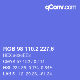 カラーコード: RGB 98 110.2 227.6 | qconv.com