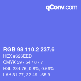 カラーコード: RGB 98 110.2 237.6 | qconv.com