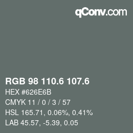 カラーコード: RGB 98 110.6 107.6 | qconv.com