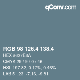 カラーコード: RGB 98 126.4 138.4 | qconv.com