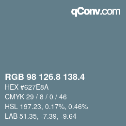 カラーコード: RGB 98 126.8 138.4 | qconv.com