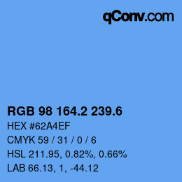カラーコード: RGB 98 164.2 239.6 | qconv.com