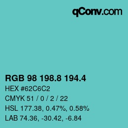 カラーコード: RGB 98 198.8 194.4 | qconv.com