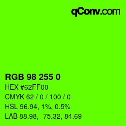 Color code: RGB 98 255 0 | qconv.com