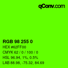 Color code: RGB 98 255 0 | qconv.com