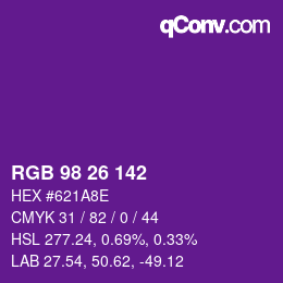 カラーコード: RGB 98 26 142 | qconv.com