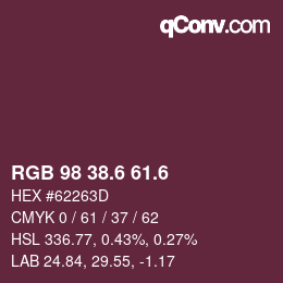 カラーコード: RGB 98 38.6 61.6 | qconv.com