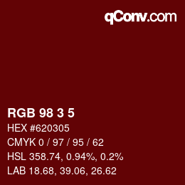 Color code: RGB 98 3 5 | qconv.com